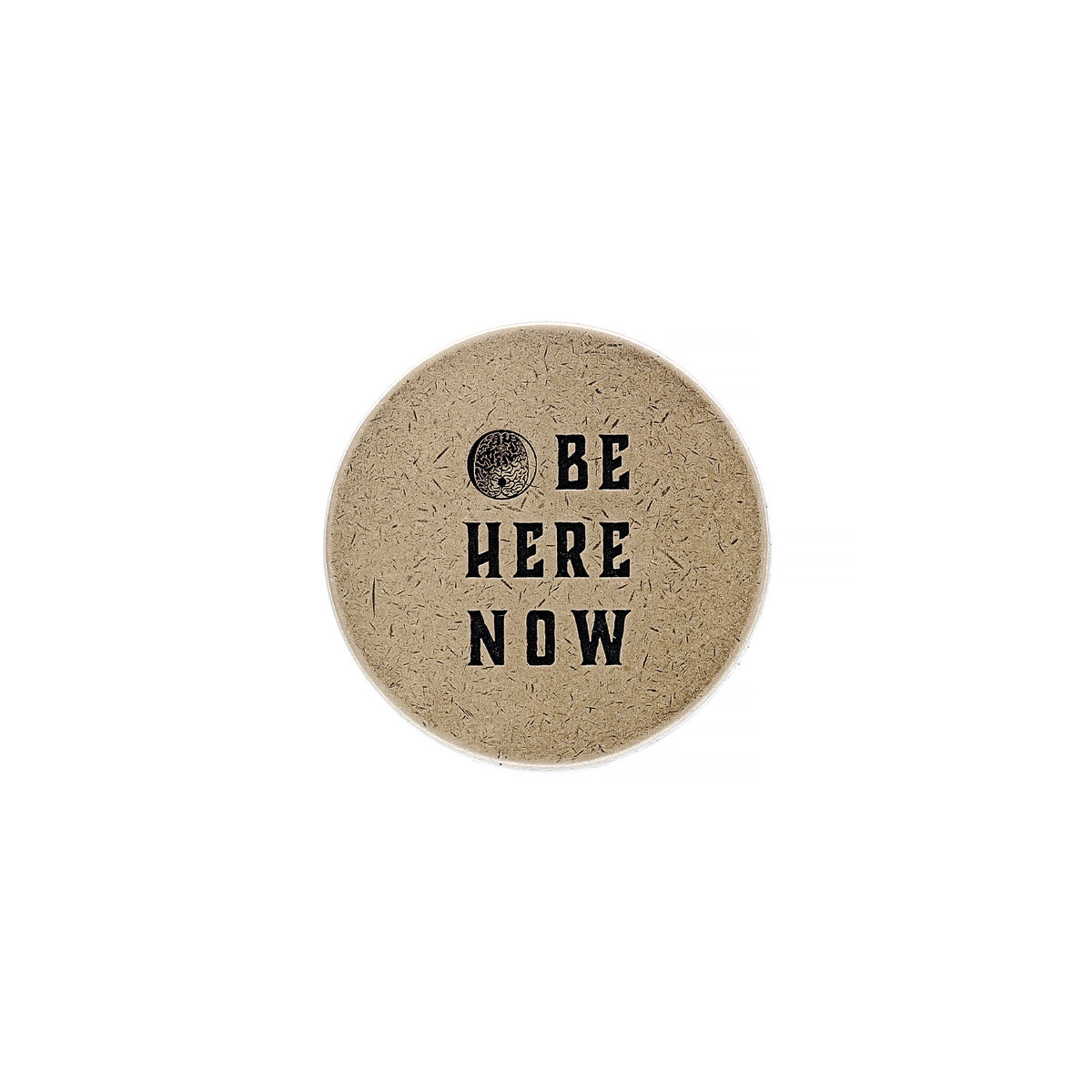 Be Here Now